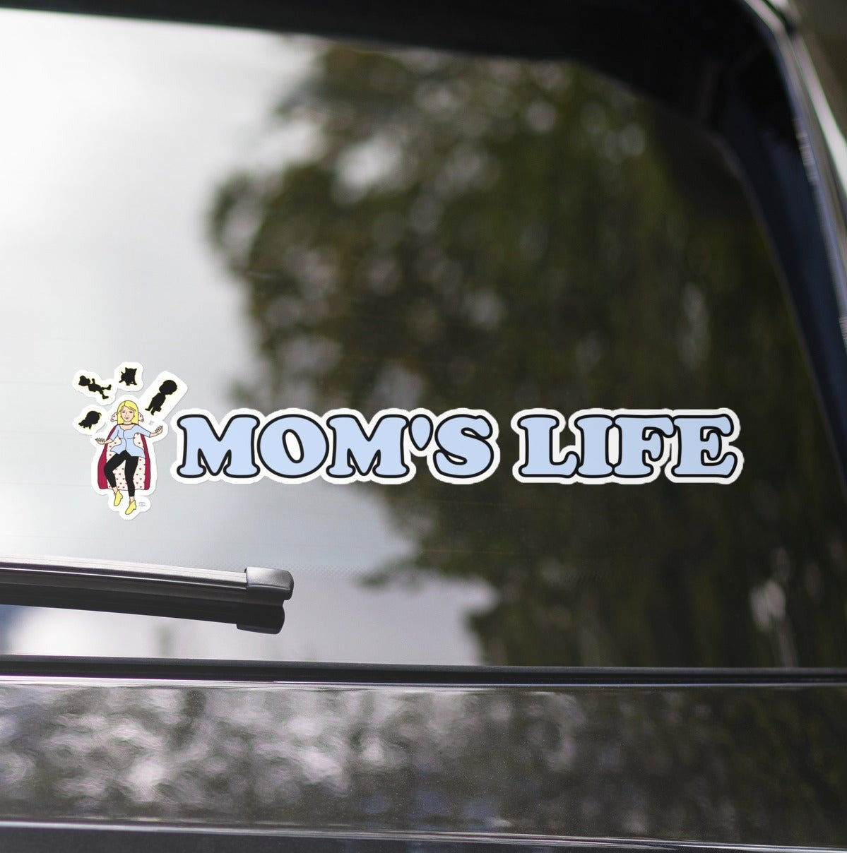 A picture of a sticker with a Super Mom - Mom's Life juggling family life - 15 x 3.75 inch