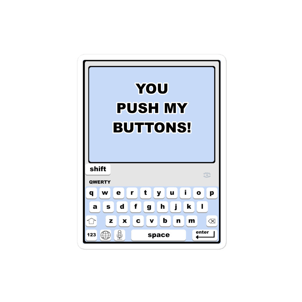 "You Push My Buttons" Bubble-Free Stickers