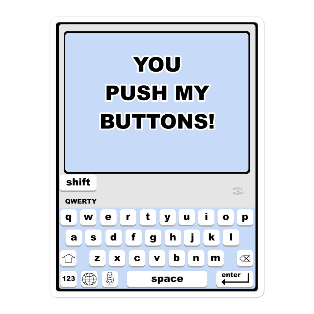 "You Push My Buttons" Bubble-Free Stickers