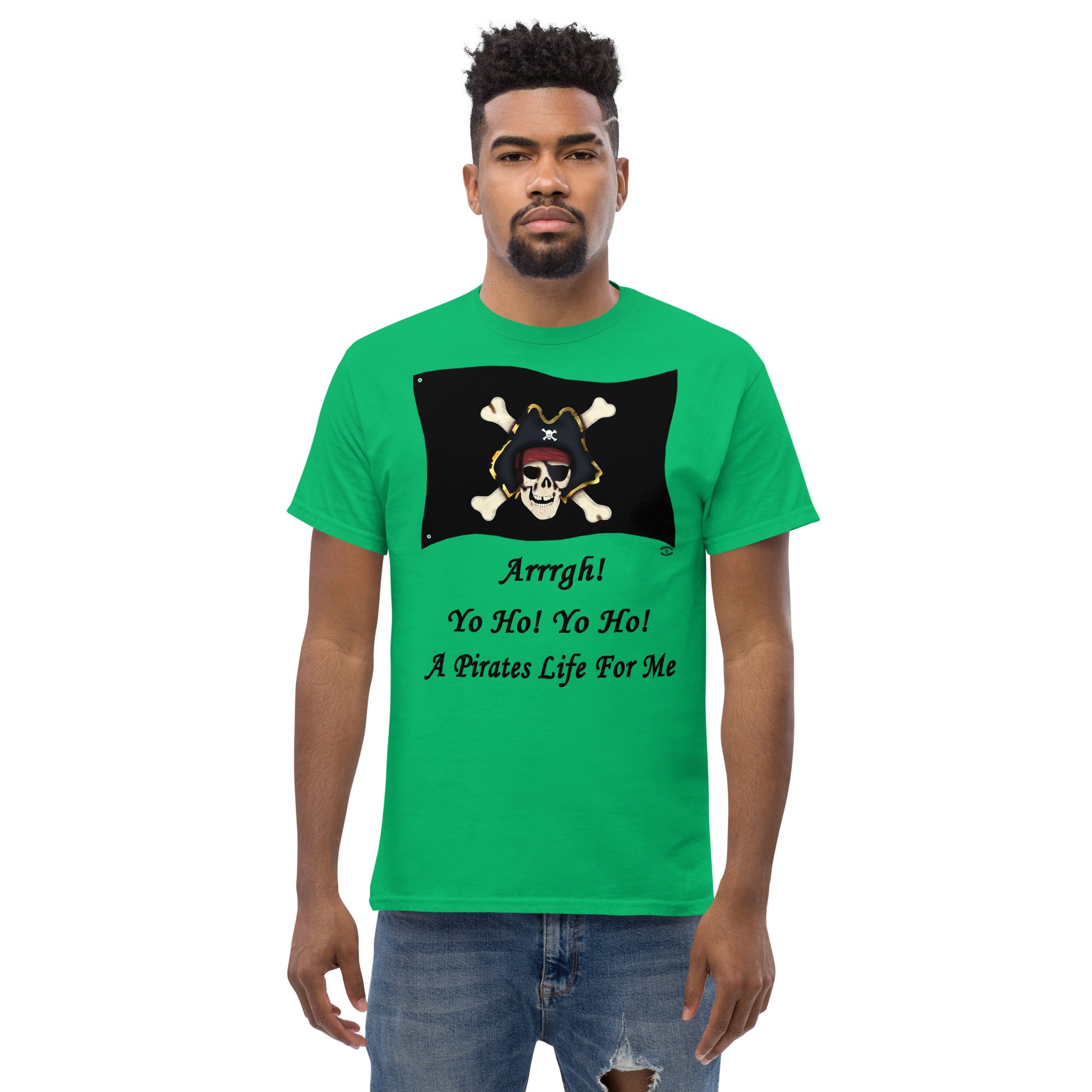 A Pirates Life For Me Men's Classic Tee