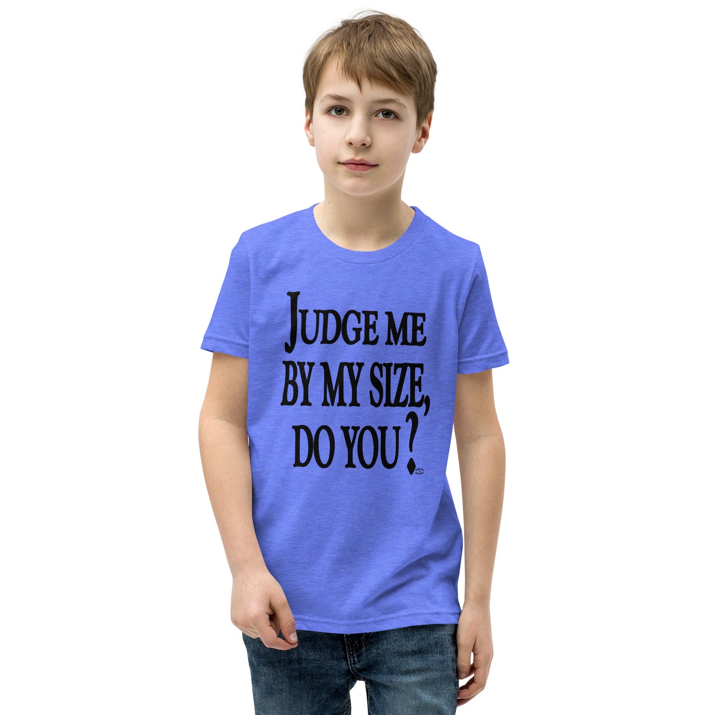 "Judge Me By Size Do You?" Black Text Youth Short Sleeve T-Shirt