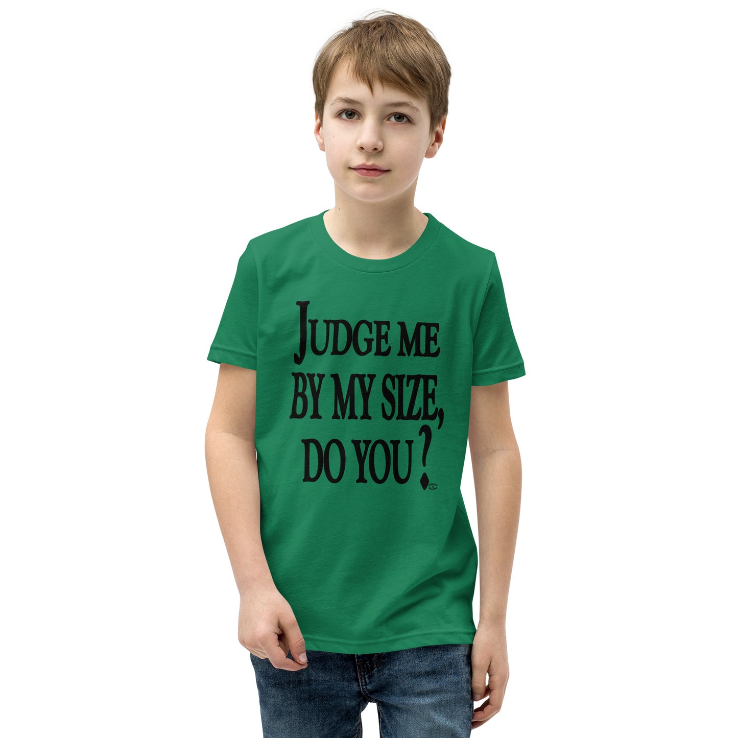 "Judge Me By Size Do You?" Black Text Youth Short Sleeve T-Shirt